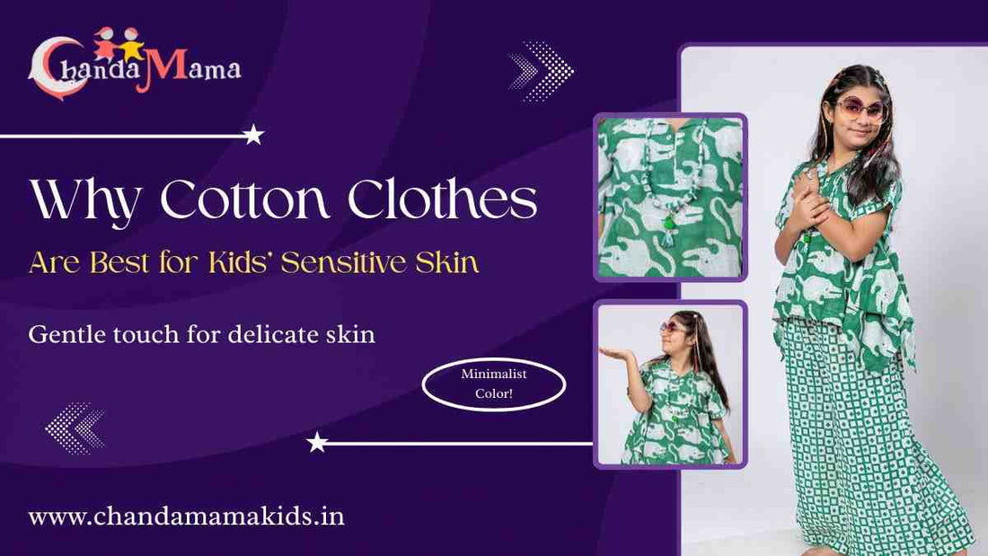 Cotton Clothes Are Best for Kids’ Sensitive Skin